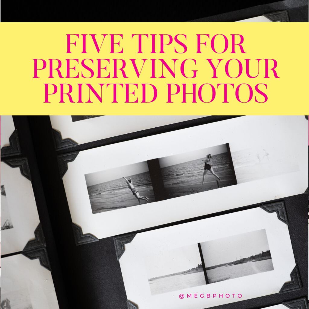 Five Tips for Preserving Your Printed Photos