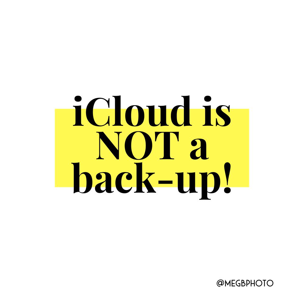 iCloud is not a back-up system.